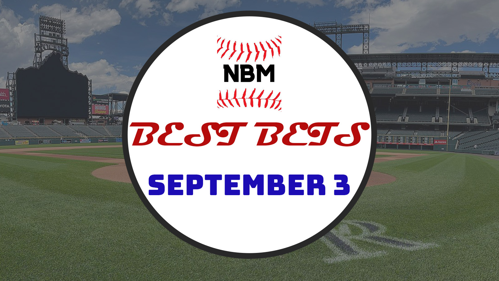 NBM Best Bets September 3